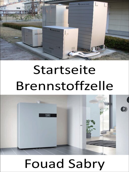 Title details for Startseite Brennstoffzelle by Fouad Sabry - Available